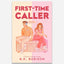 First Time Caller