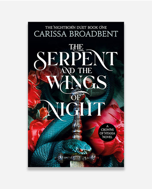 The Serpent and the Wings of Night: Book 1 (Crowns of Nyaxia Series)