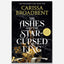 The Ashes and the Star-Cursed King: Book 2 (Crowns of Nyaxia Series)