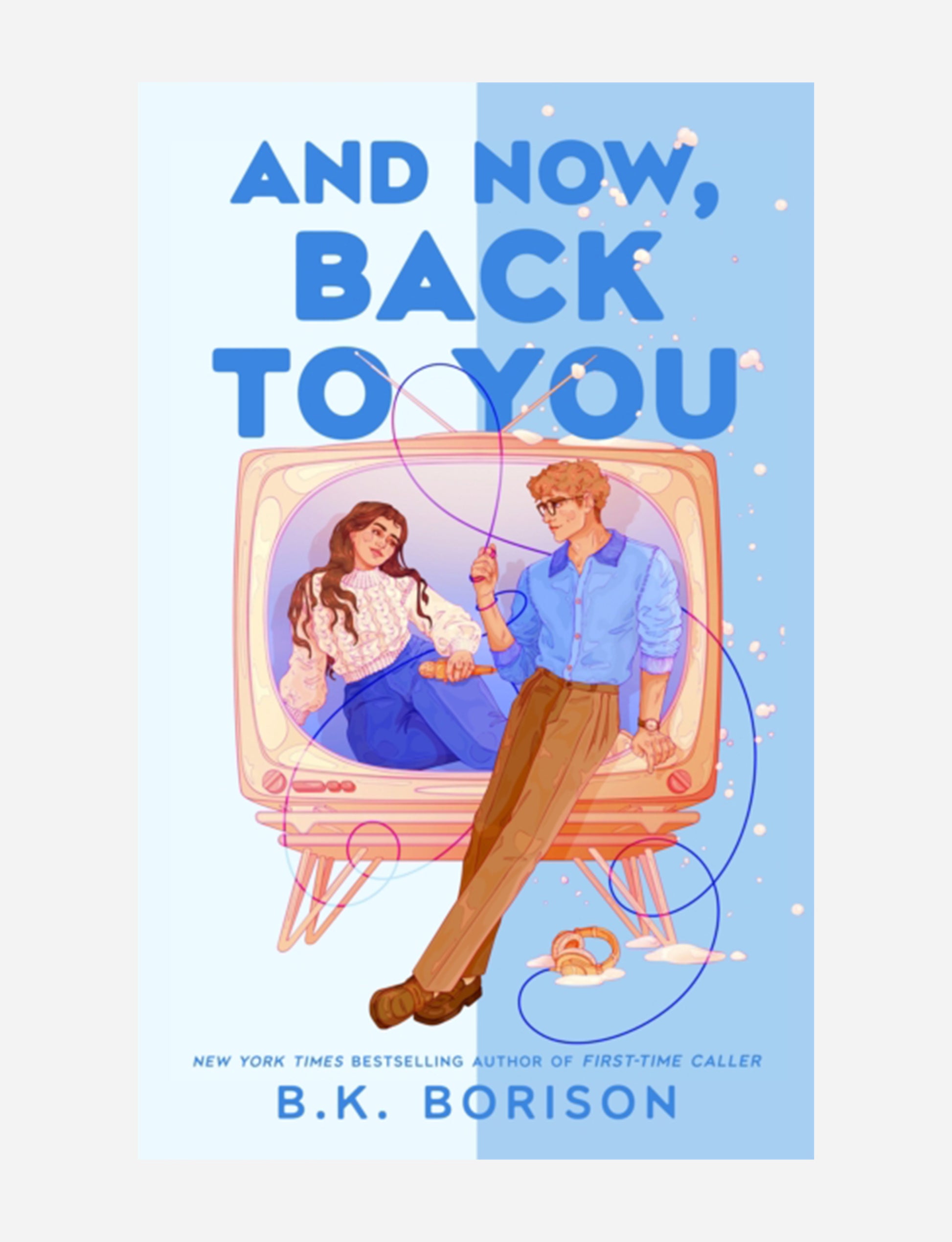 And Now, Back to You