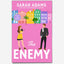 The Enemy : An EXTENDED edition rom-com from the author of the TikTok sensation THE CHEAT SHEET