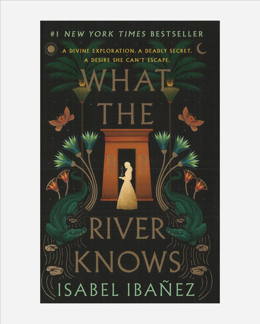What the River Knows : A Novel : 1