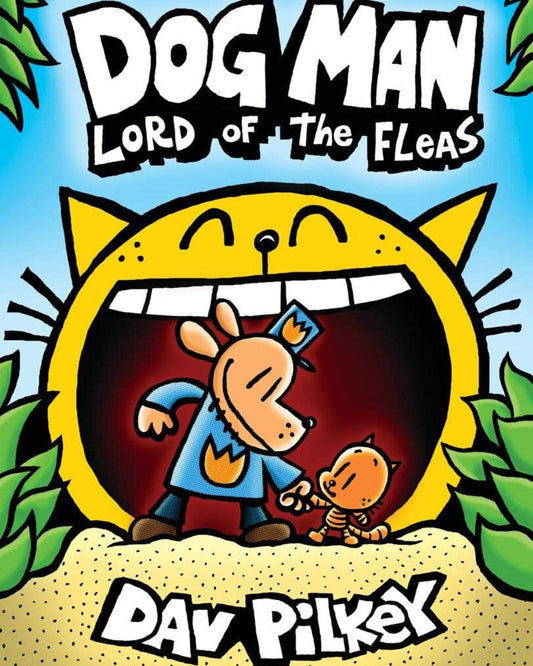 Dog Man: Lord Of The Fleas: A Graphic Novel (Dog Man #5): From The Creator Of Captain Underpants  - Dav Pilkey
