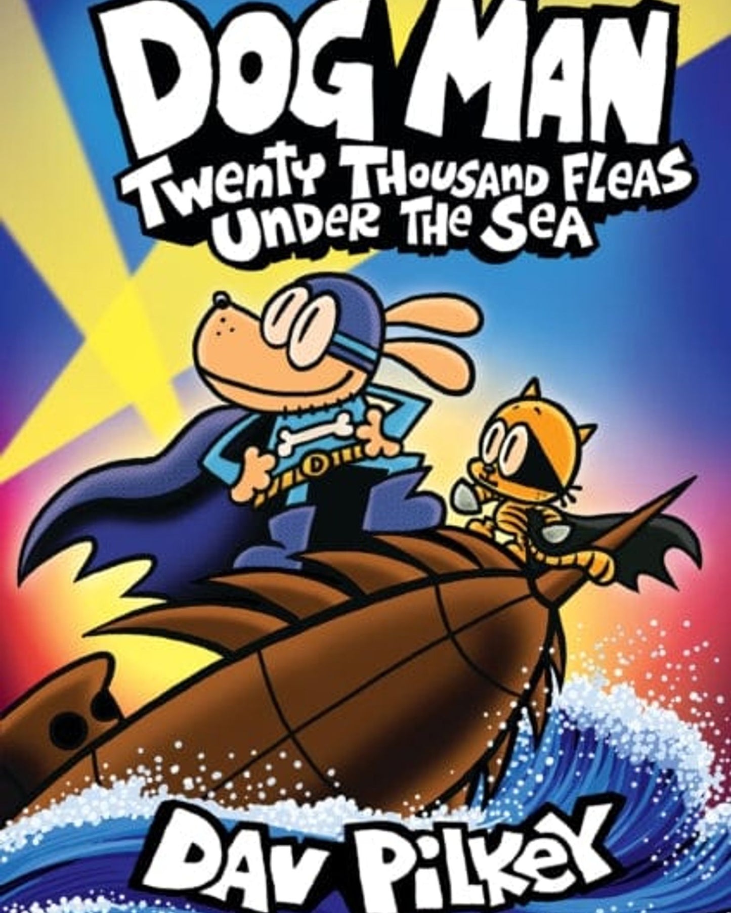 Dog Man 11 Twenty Thousand Fleas Under the Sea