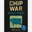 Chip War : The Fight for the World's Most Critical Technology