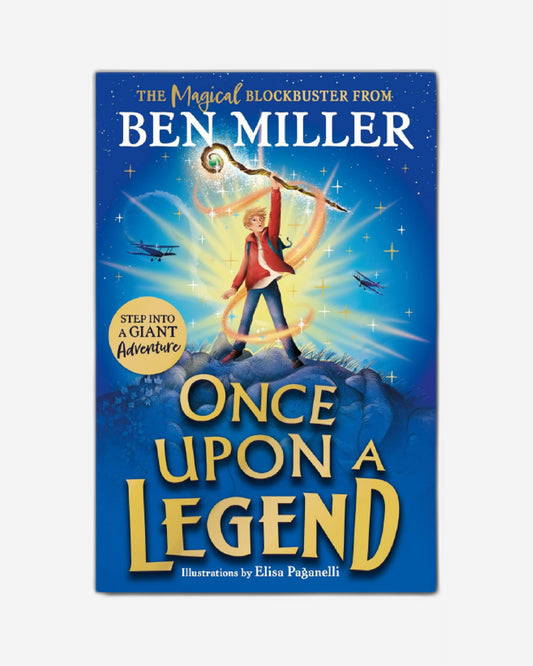 Once Upon a Legend : a blockbuster adventure from the author of The Day I Fell into a Fairytale