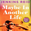 Maybe In Another Life