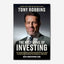 The Holy Grail of Investing : The World's Greatest Investors Reveal Their Ultimate Strategies for Financial Freedom