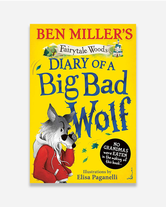 Diary of a Big Bad Wolf : Your favourite fairytales from a BIG BAD point of view! Volume 1