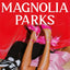 Magnolia Parks : TikTok made me buy it! The addictive romance sensation - Book 1
