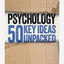 Psychology: 50 Key Ideas Unpacked