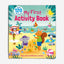 My First Activity Book : Mazes, Spot the Difference, and More! - Over 120 Stickers