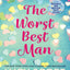 The Worst Best Man
