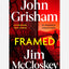 FRAMED : John Grisham's Astonishing True Crime Stories of Wrongful Convictions