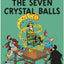 TINTIN:THE SEVEN CRYSTAL BALLS