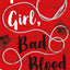 Good Girl, Bad Blood : Book 2