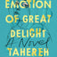 AN EMOTION OF GREAT DELIGHT