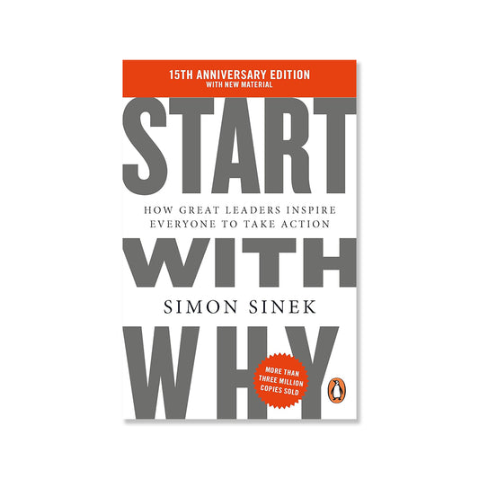 Start With Why : 15th Anniversary Edition