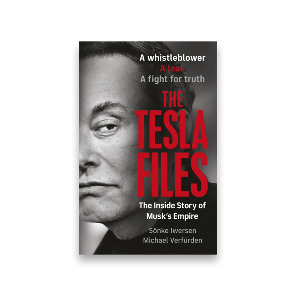 The Tesla Files : Inside Elon Musk’s Empire of Power and Deception
