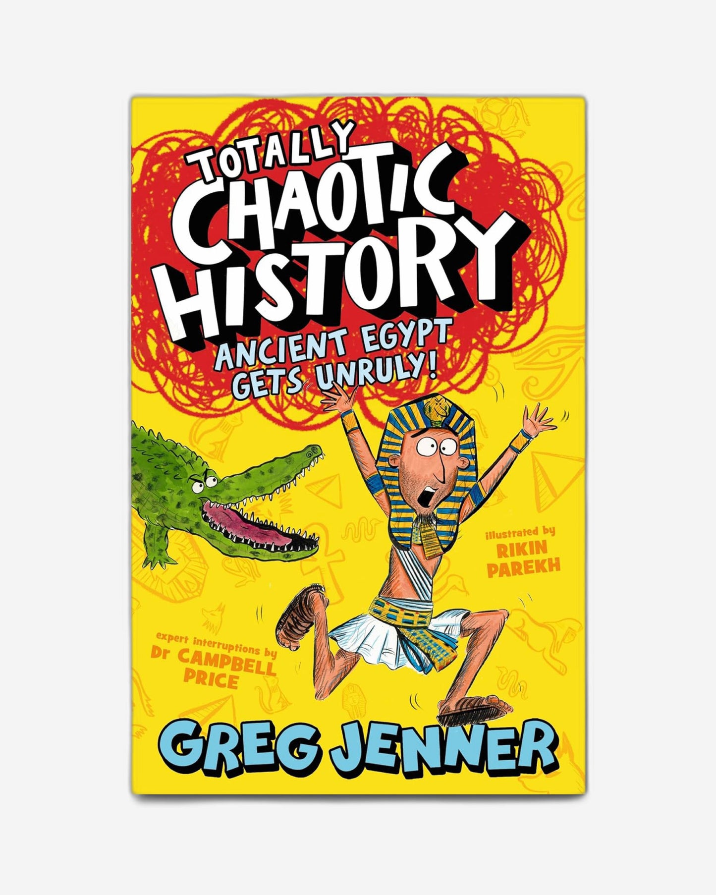 Totally Chaotic History: Ancient Egypt