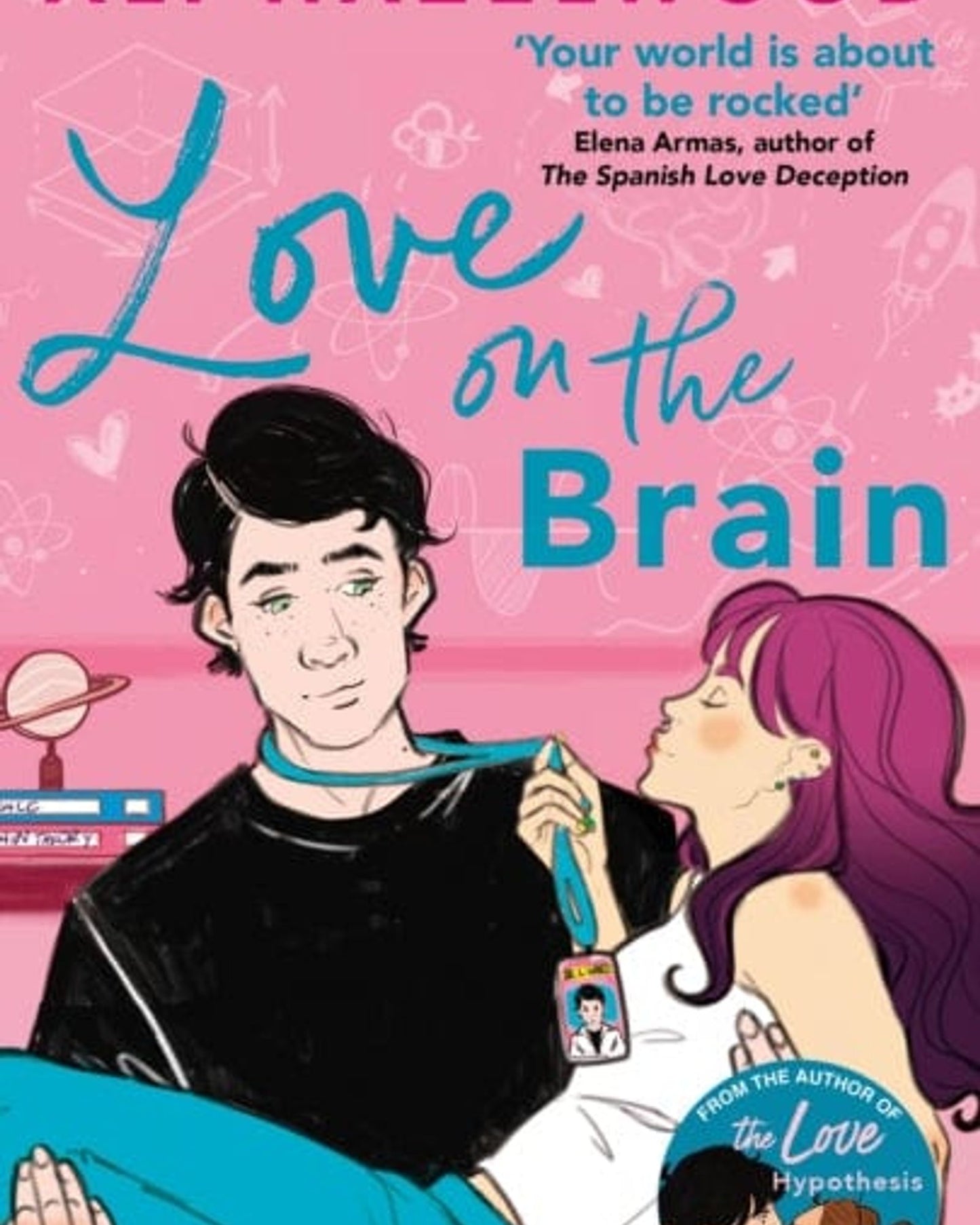 Love On The Brain : From The Bestselling Author Of The Love Hypothesis
