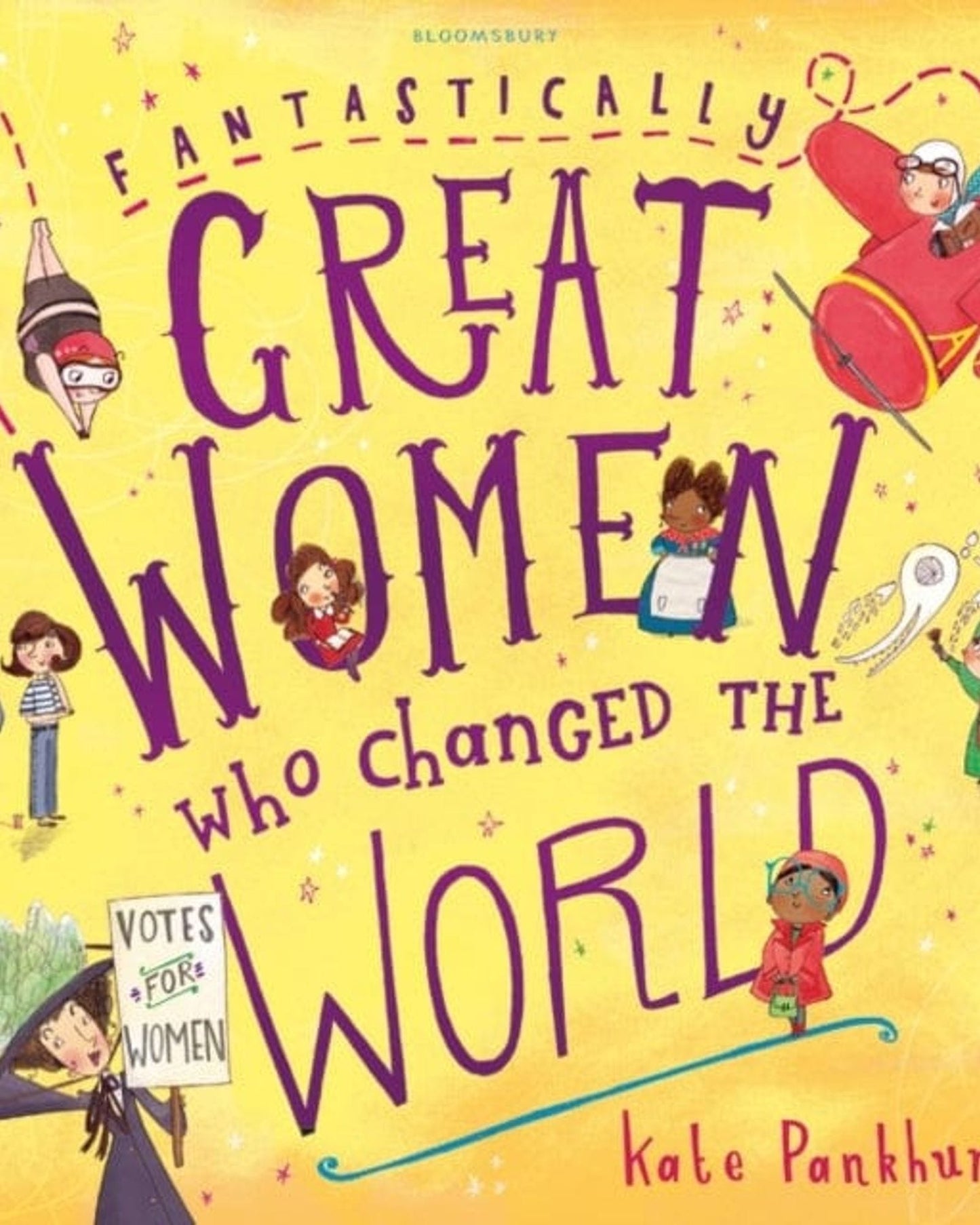 FANTASTICALLY GREAT WOMEN WHO CHANGED THE WORLD