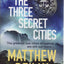THE THREE SECRET CITIES