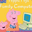PEPPA PIG: PEPPA PIG'S FAMILY COMPUTER
