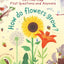First Lift-The-Flap First Q&A :How Do Flowers Grow? - Katie Daynes
