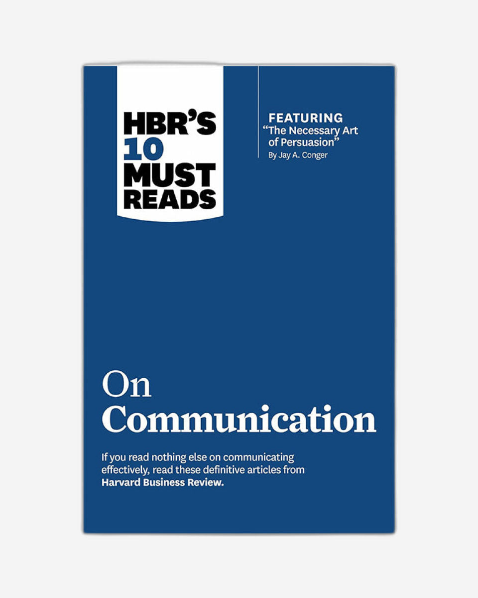 HBR's 10 Must Reads on Communication