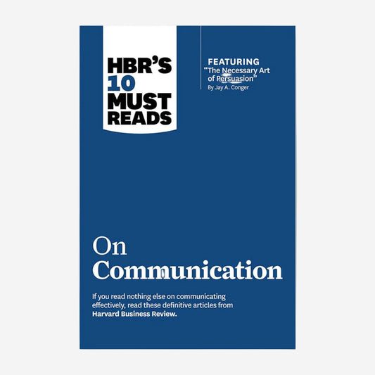 HBR's 10 Must Reads on Communication