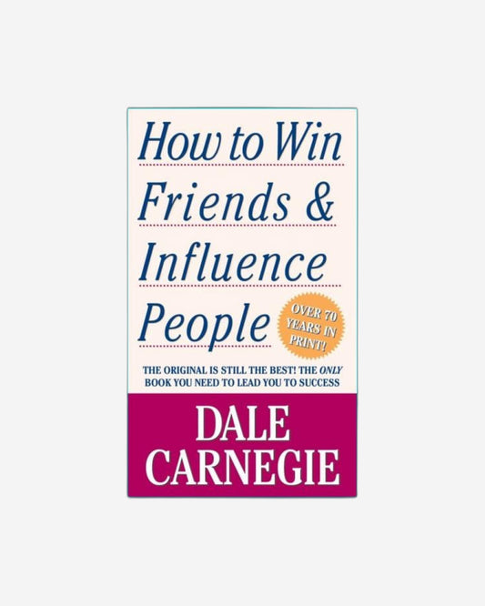 How To Win Friends And Influence People