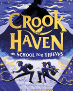 Crookhaven : The School for Thieves