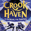 Crookhaven : The School for Thieves