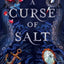 A Curse Of Salt