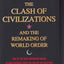 The Clash Of Civilizations : And The Remaking Of World Orderâ 