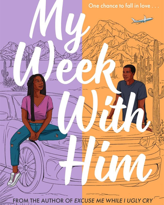 My Week With Him : Seven days. Two best friends. One chance to fall in love ...