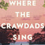 WHERE THE CRAWDADS SING