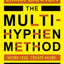 Multihyphen Method