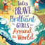 Tales Of Brave And Brilliant Girls From Around The World