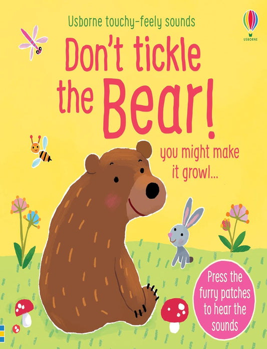 Don'T Tickle The Bear! (Touchy-Feely Sound Books)