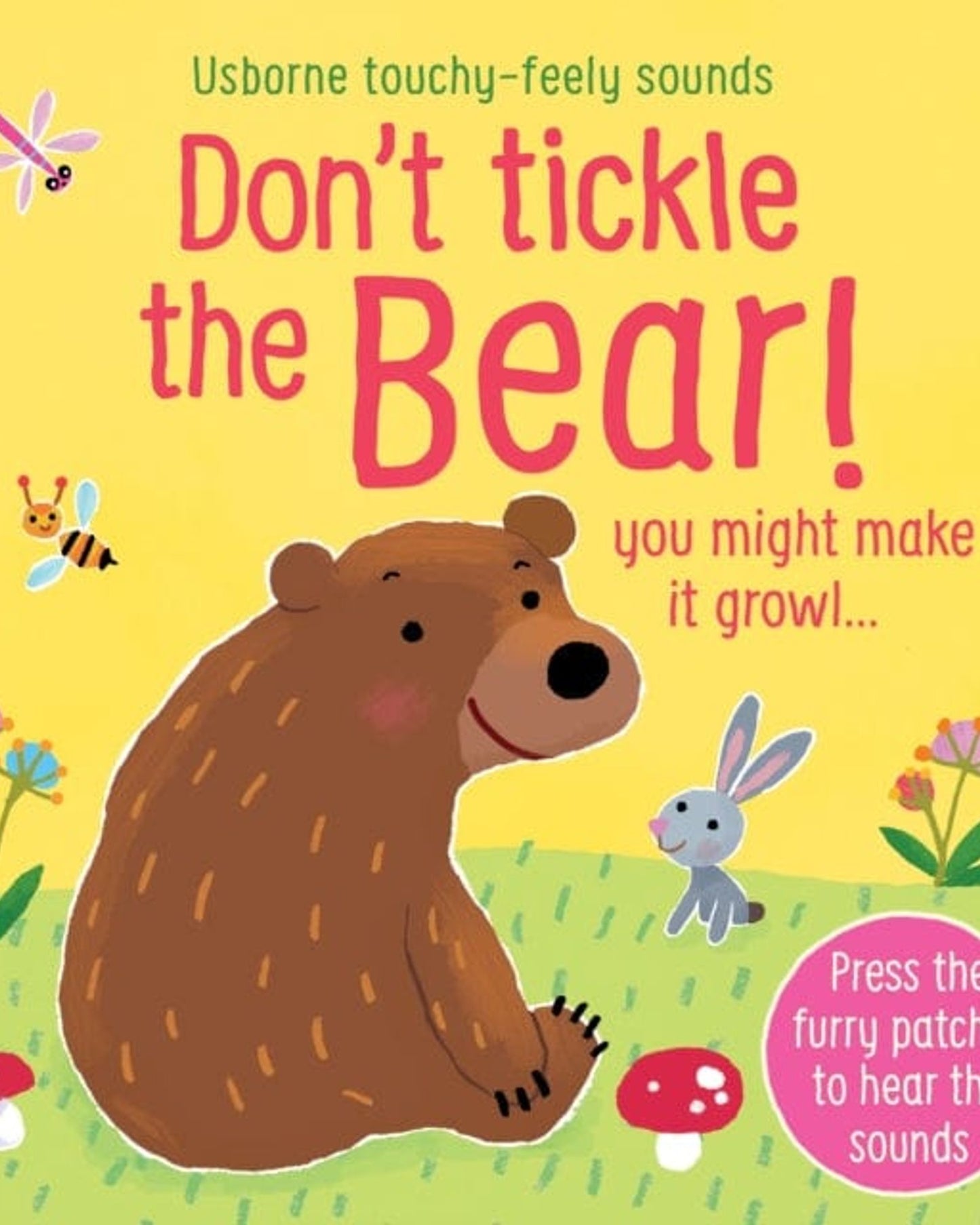 Don'T Tickle The Bear! (Touchy-Feely Sound Books)