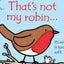 That'S Not My Robin...