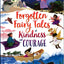 Forgotten Fairy Tales Of Kindness And Courage