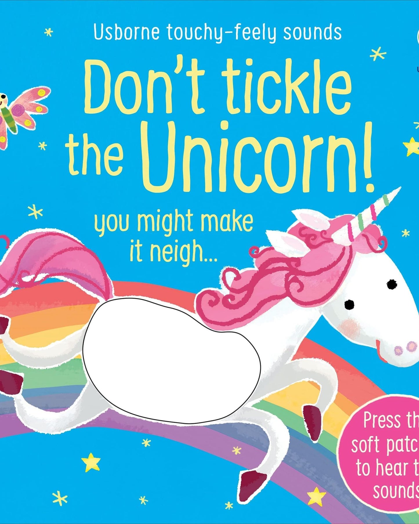 Don'T Tickle The Unicorn! (Touchy-Feely Sound Books)