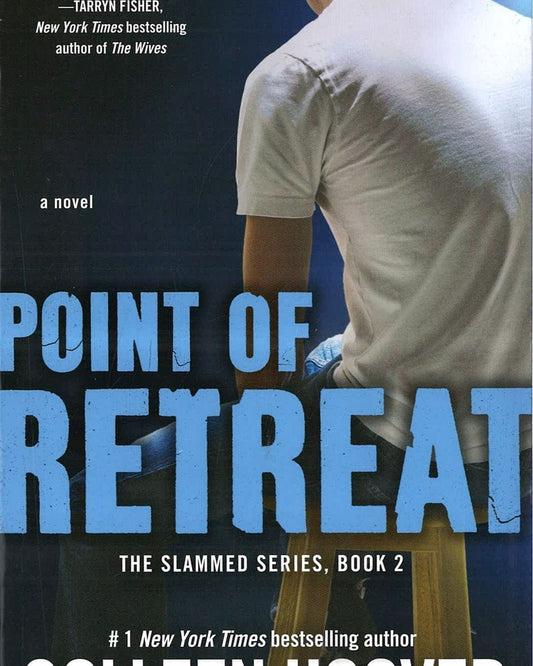Point of Retreat -A Novel 2: Slammed Series