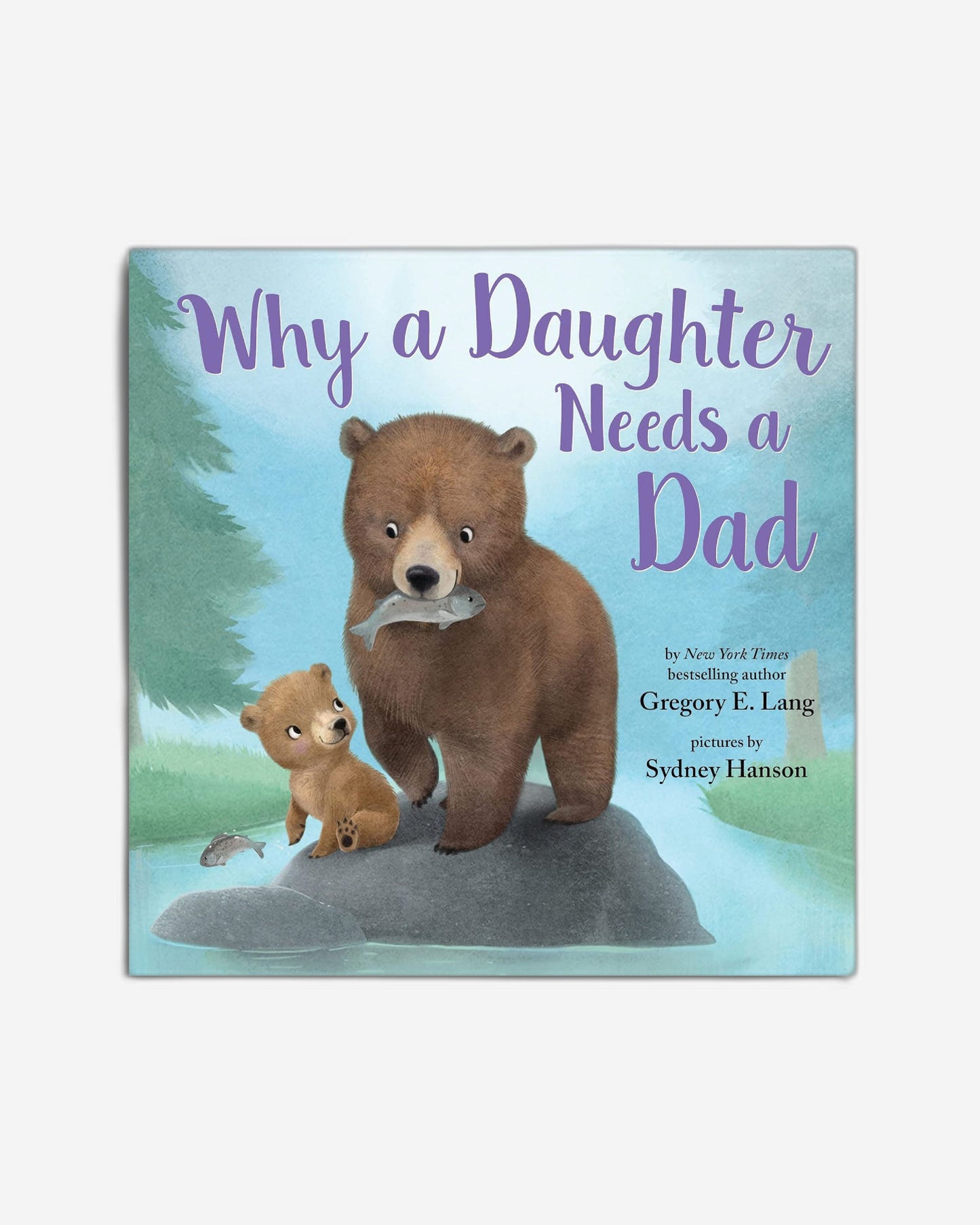 Why a Daughter Needs a Dad (Always in My Heart)