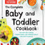 The Complete Baby and Toddler Cookbook