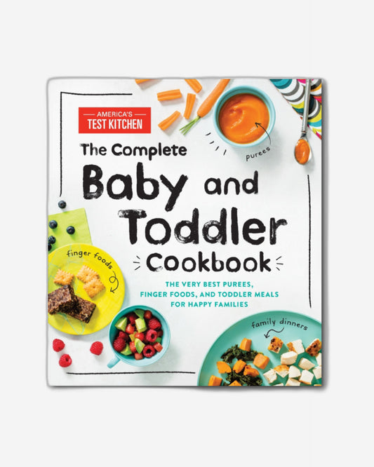The Complete Baby and Toddler Cookbook