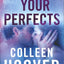 All Your Perfects : A Novel